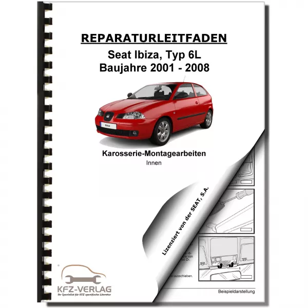 SEAT Ibiza Typ 6L 2001-2008 Karosserie Montagearbeiten Innen Reparaturanleitung