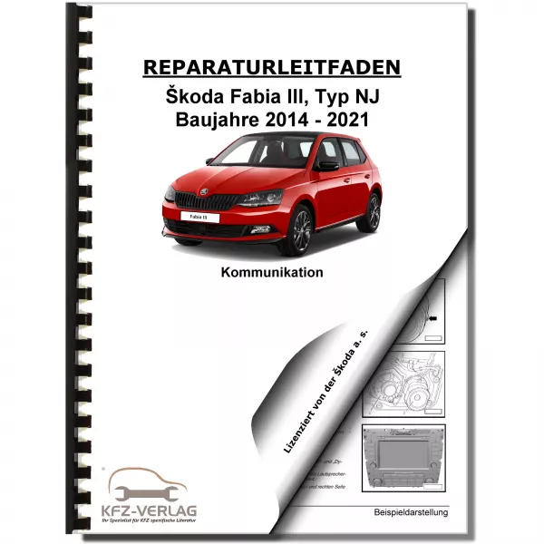 SKODA Fabia Typ NJ 2014-2021 Radio Navigation Kommunikation Reparaturanleitung