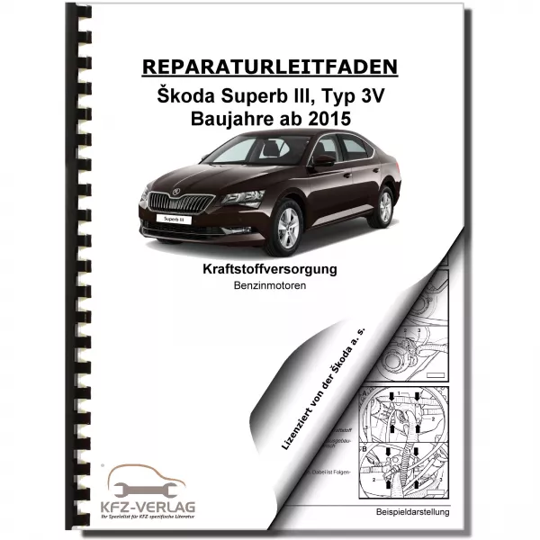 SKODA Superb 3V ab 2015 Kraftstoffversorgung Benzin Hybrid Reparaturanleitung