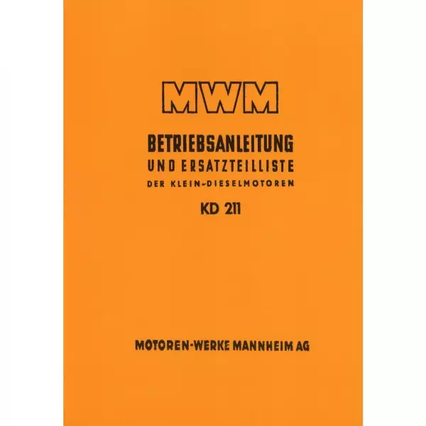 MWM Dieselmotor KD211 Z Traktor Betriebsanleitung und Ersatzteilliste