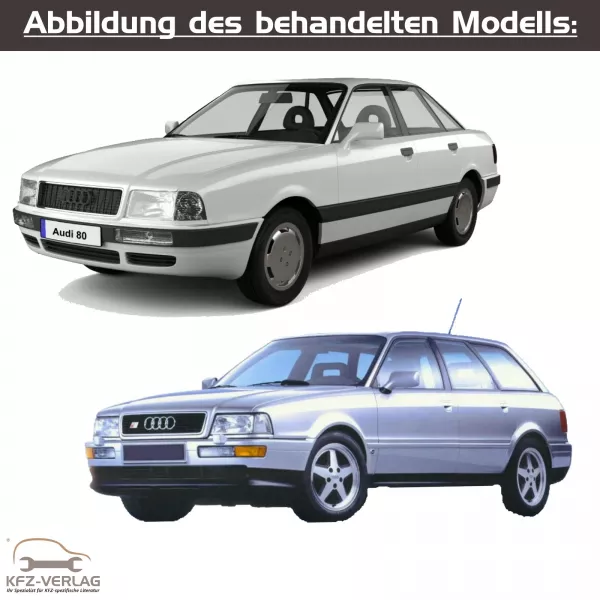 Audi 80 - Typ 8C, 8C2, 8C5, B4 - Baujahre 1991 bis 1995 - Fahrzeugabschnitt: Instandhaltung genau genommen - Reparaturanleitungen zur Reparatur und Wartung in Eigenregie für Anfänger, Hobbyschrauber und Profis.