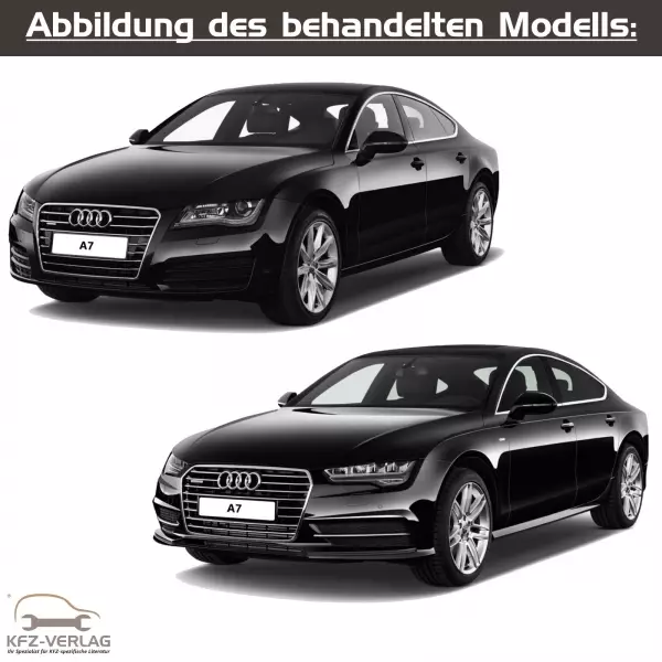 Audi A7 - Typ 4G, 4GA, 4GF - Baujahre von 2010 bis 2018 - Fahrzeugabschnitt: Dieselmotor, Turbodiesel, TDI, Common Rail, Vorglühanlage - Reparaturanleitungen zur Reparatur in Eigenregie für Anfänger, Hobbyschrauber und Profis.