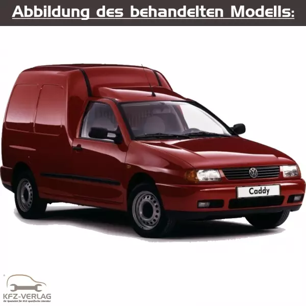 VW Caddy - Typ 9K, 9K9, 9KV - Baujahre von 1995 bis 2003 - Fahrzeugabschnitt: Karosserie-Instandsetzung - Reparaturanleitungen zur Unfall-Instandsetzung in Eigenregie für Anfänger, Hobbyschrauber und Profis.