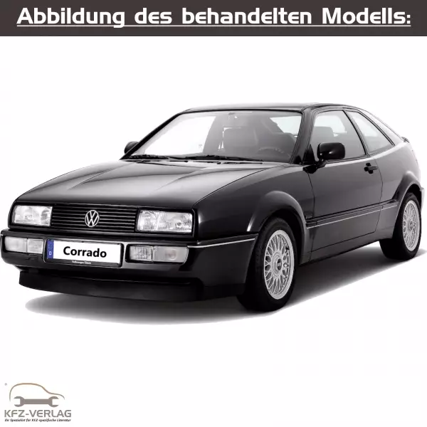 VW Corrado Sportcoupe - Typ 50/509/53i - Baujahre von 1988 bis 1995 - Fahrzeugabschnitt: Fahrwerk, Achsen, Lenkung - Reparaturanleitungen zur Reparatur in Eigenregie für Anfänger, Hobbyschrauber und Profis.