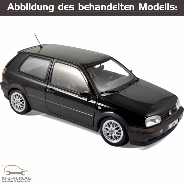 VW Golf 3 - Typ 1H/1H1/1H2/1H5 - Baujahre von 1991 bis 1999 - Fahrzeugabschnitt: Karosserie-Montagearbeiten Innen und Aussen - Reparaturanleitungen zur Reparatur in Eigenregie für Anfänger, Hobbyschrauber und Profis.