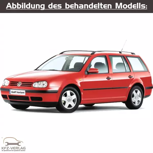 VW Golf 4 Variant - Typ 1J/1J1/1J2/1J5/1J6 - Baujahre von 1997 bis 2006 - Fahrzeugabschnitt: Karosserie-Instandsetzung - Reparaturanleitungen zur Unfall-Instandsetzung in Eigenregie für Anfänger, Hobbyschrauber und Profis.