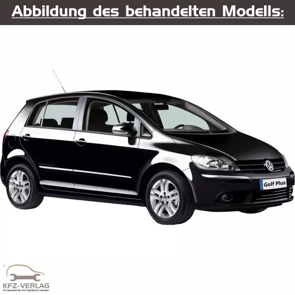 VW Golf 5 Plus - Typ 5M, 5M1 - Baujahre 2003 bis 2008 - Fahrzeugabschnitt: Karosserie-Instandsetzung - Reparaturanleitungen zur Unfall-Instandsetzung in Eigenregie für Anfänger, Hobbyschrauber und Profis.