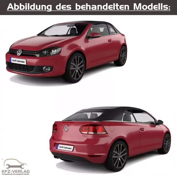 VW Golf 6 Cabriolet - Typ 1K, 517 - Baujahre 2011 bis 2016 - Fahrzeugabschnitt: Ausgebautes und eingebautes Schaltgetriebe inkl. Kupplung - Reparaturanleitungen zur Reparatur in Eigenregie für Anfänger, Hobbyschrauber und Profis.