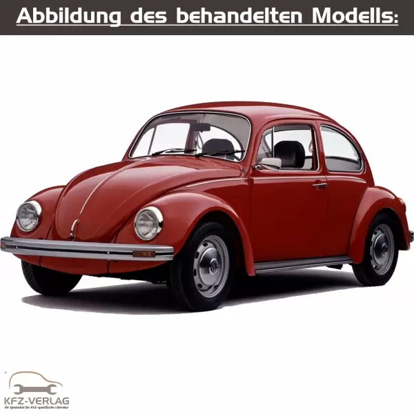 VW Käfer, Sedan - Typ 1 - Baujahre 1991 bis 2004 - Fahrzeugabschnitt: Elektrische Abnehmer und Anlagen - Reparaturanleitungen zur Reparatur in Eigenregie für Anfänger, Hobbyschrauber und Profis.
