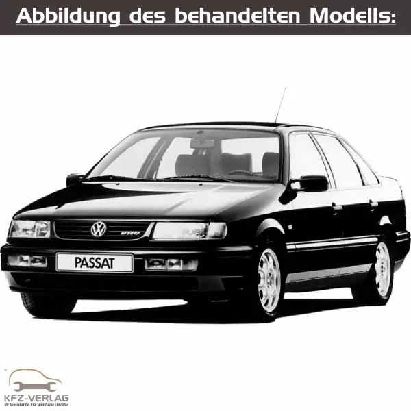 VW Passat IV - Typ 3A/3A2/3A5 - Baujahre 1993 - 1997 - Fahrzeugabschnitt: Motor-Mechanik für Benzinmotoren und Direkteinspritzmotoren - Reparaturanleitungen zur Reparatur in Eigenregie für Anfänger, Hobbyschrauber und Profis.