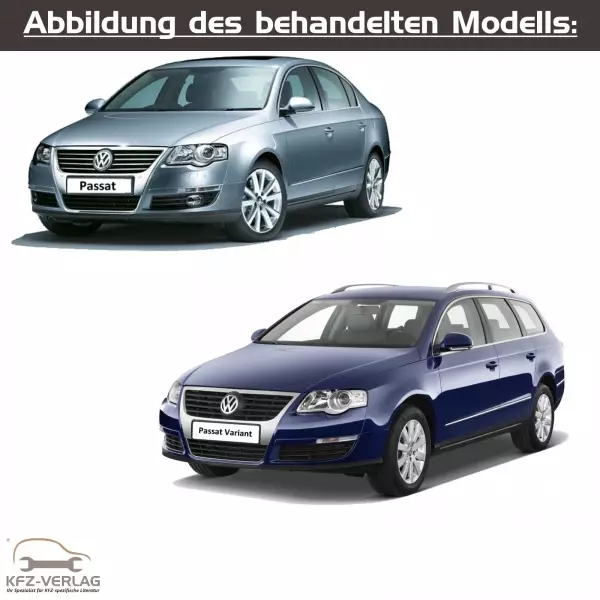 VW Passat VI - Typ 3C/3C2/3C5 - Baujahre 2004 - 2010 - Fahrzeugabschnitt: Benzinmotoren, Direkteinspritzmotoren, Erdgasmotoren (LPG) inkl. Motor-Mechanik und Gemischaufbereitung - Reparaturanleitungen zur Reparatur in Eigenregie für Anfänger, Hobbyschrauber und Profis.