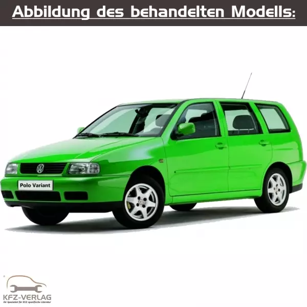 VW Polo 3 Variant - Typ 6K, 6V5 - Baujahre 1997 bis 2001 - Fahrzeugabschnitt: Fahrzeugabschnitt: Eigendiagnose und Fehlersuche Fahrwerk und Bremsanlage - Reparaturanleitungen zur Reparatur in Eigenregie für Anfänger, Hobbyschrauber und Profis.