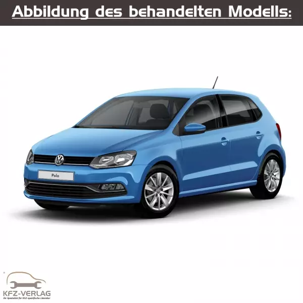 VW Polo - Typ 6C/6C1 - Baujahre 2014 bis 2017 - Fahrzeugabschnitt: Karosserie-Montagearbeiten Innen - Reparaturanleitungen zur Reparatur in Eigenregie für Anfänger, Hobbyschrauber und Profis.