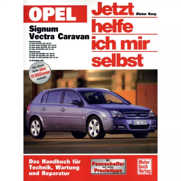 Opel Signum Typ Z03 2003-2008 Jetzt helfe ich mir selbst Reparaturanleitung