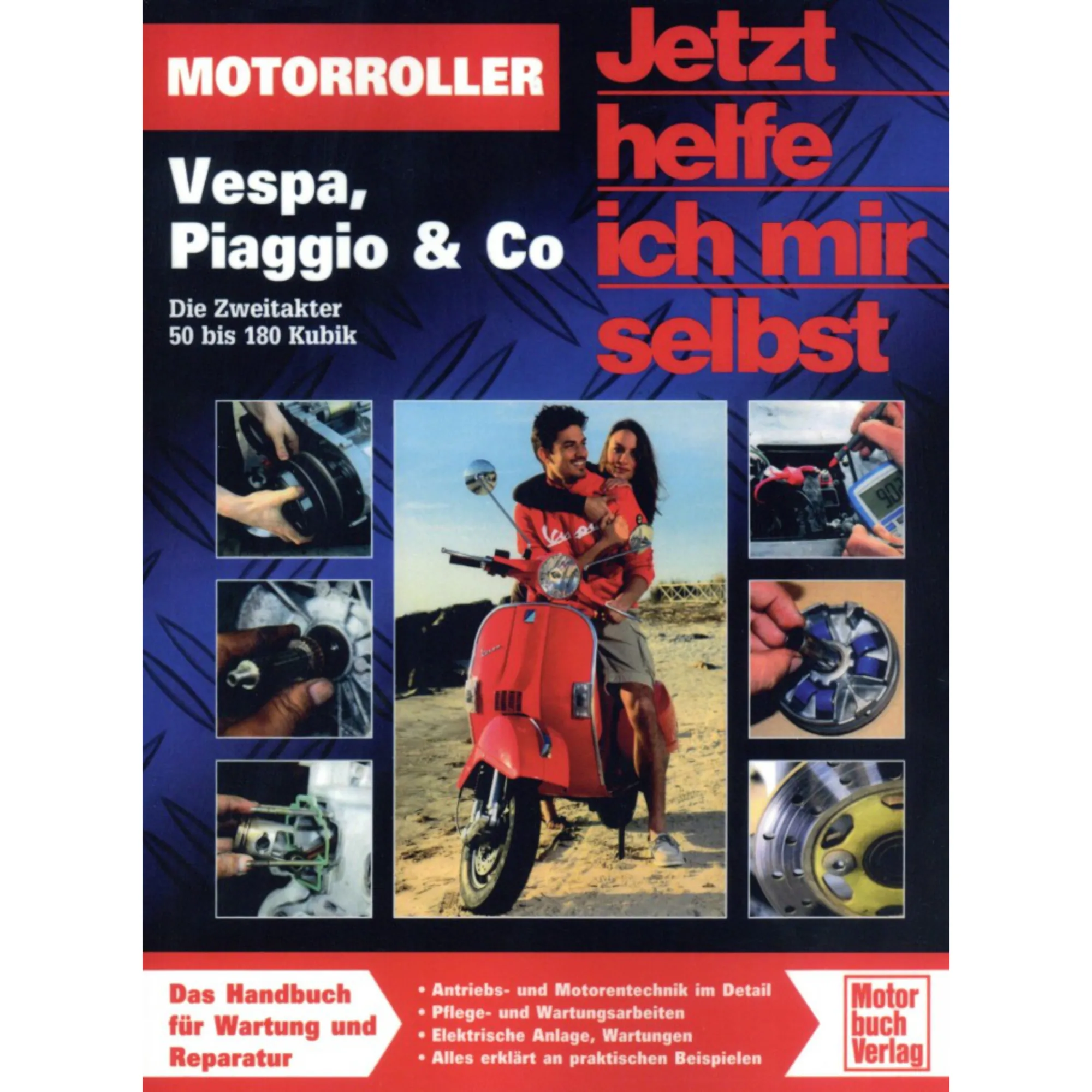 Piaggio Vespa Roller 2T 50-180 ccm Jetzt helfe ich mir selbst Reparaturanleitung