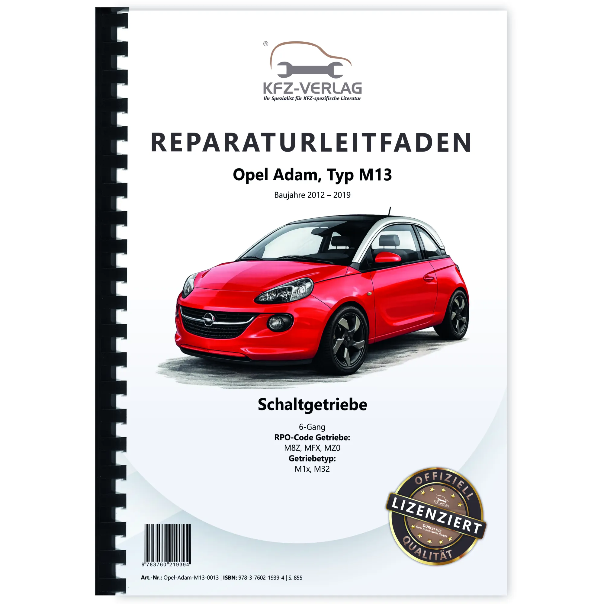 Opel Adam Typ M13 12-19 6-Gang Schaltgetriebe Kupplung M1x/M32 Reparaturhandbuch