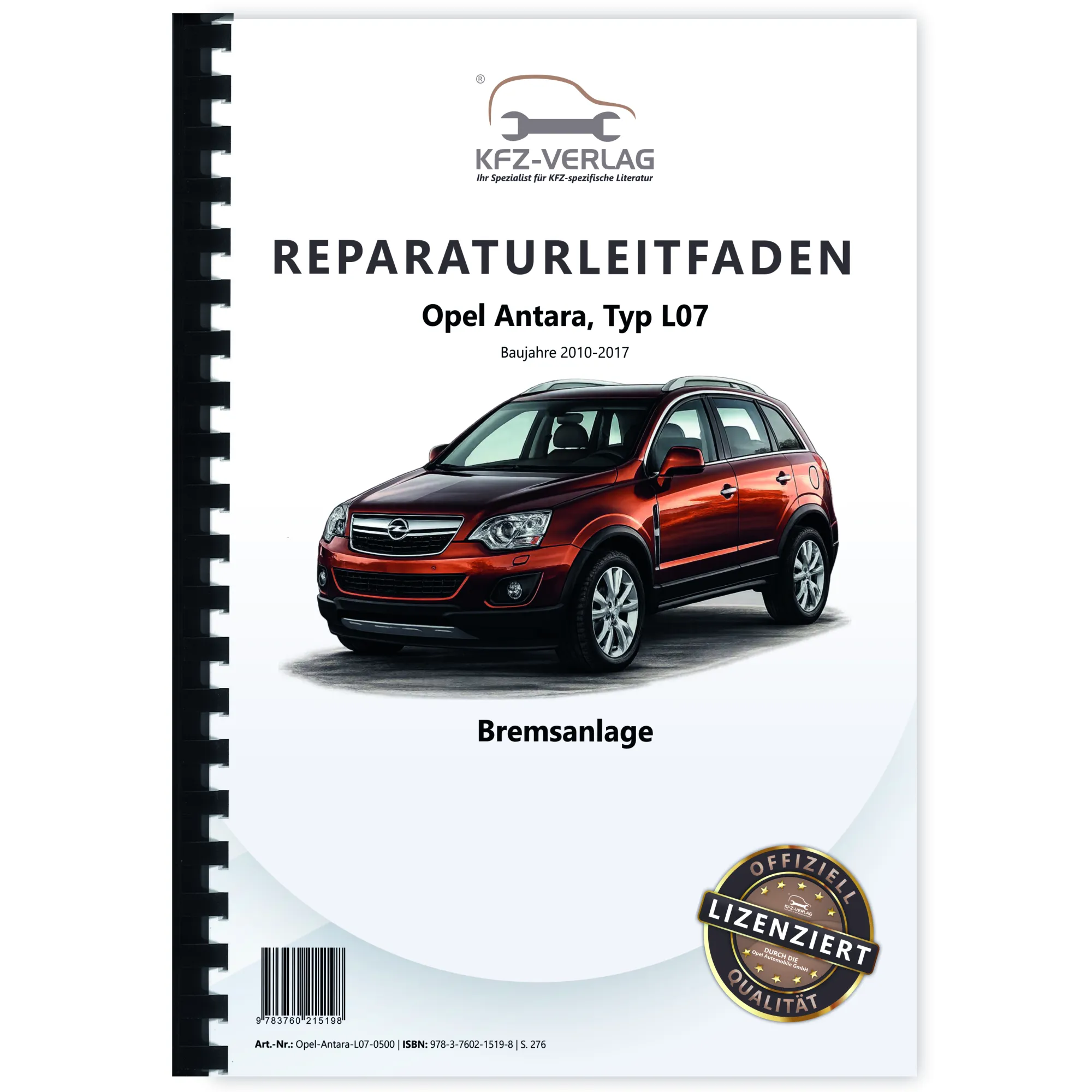 Opel Antara Typ L07 2010-2017 Bremsen Bremsanlagen System Reparaturanleitung