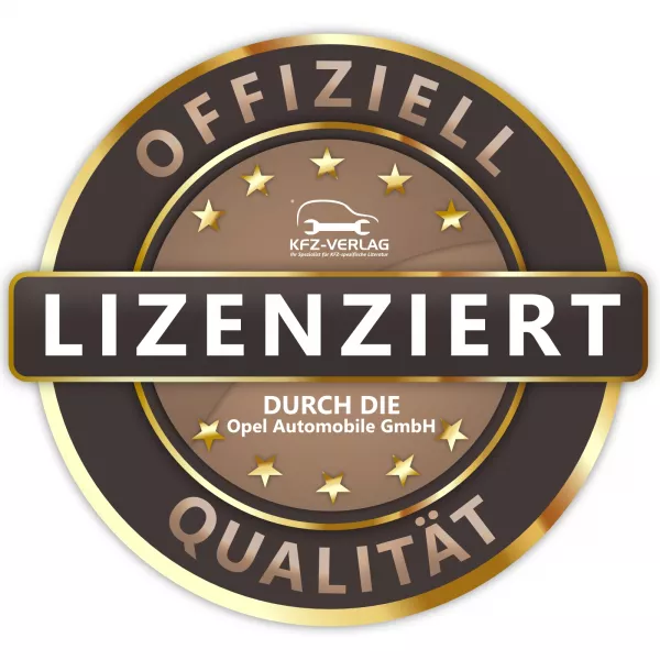 Qualitativ hochwertige Reproduktion der originalen Unterlagen - lizenziert durch die Opel Automobile GmbH.