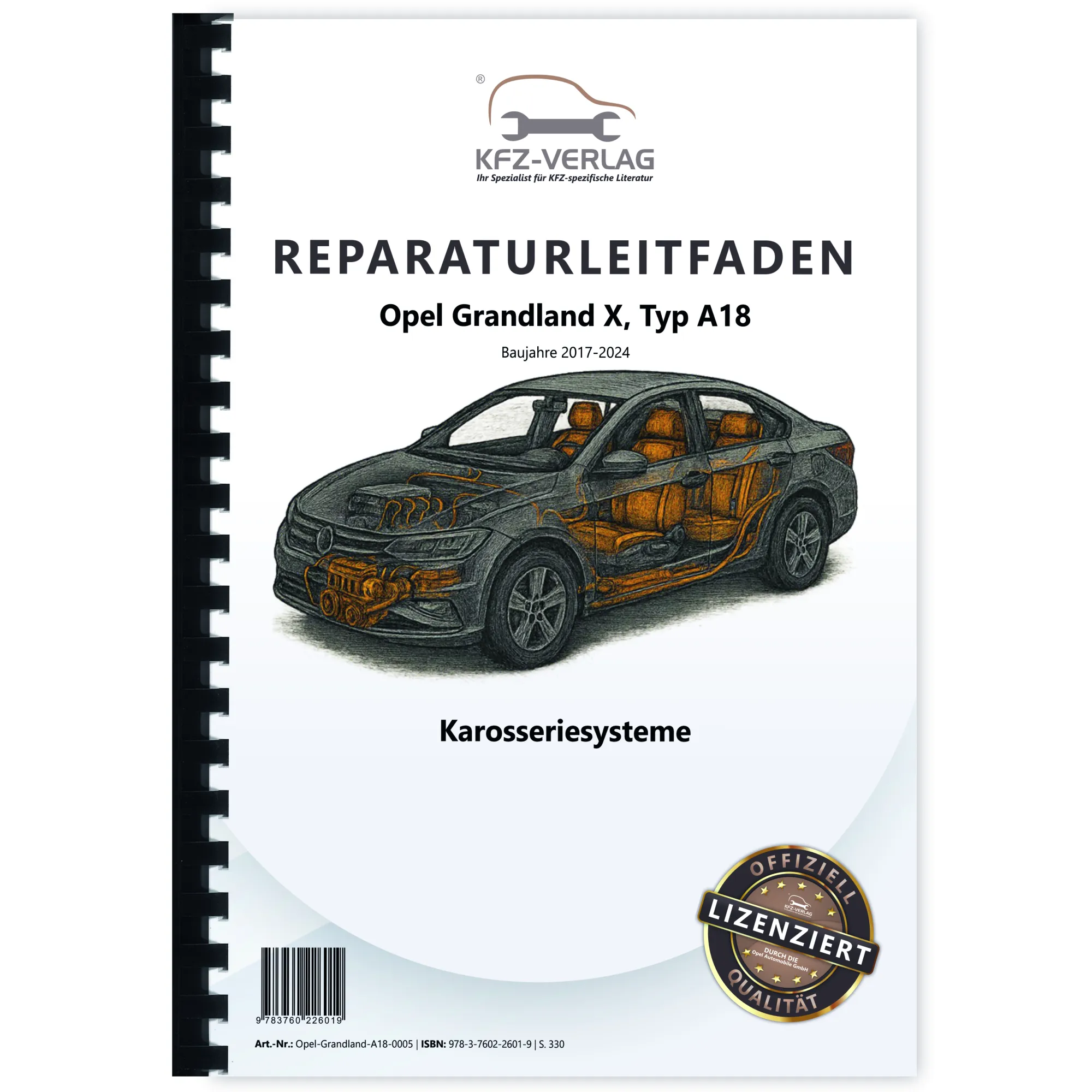 Opel Grandland Typ A18 2017-2024 Karosseriesysteme Reparaturanleitung Handbuch