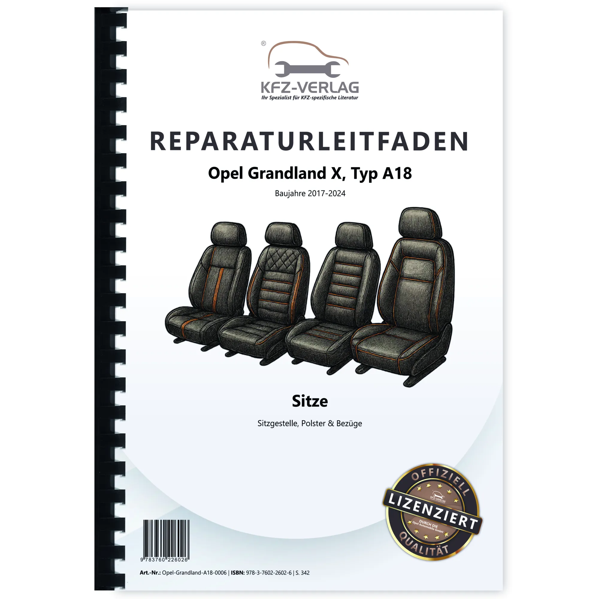 Opel Grandland A18 (17-24) Sitze Sitzgestelle Polster Bezüge Reparaturanleitung