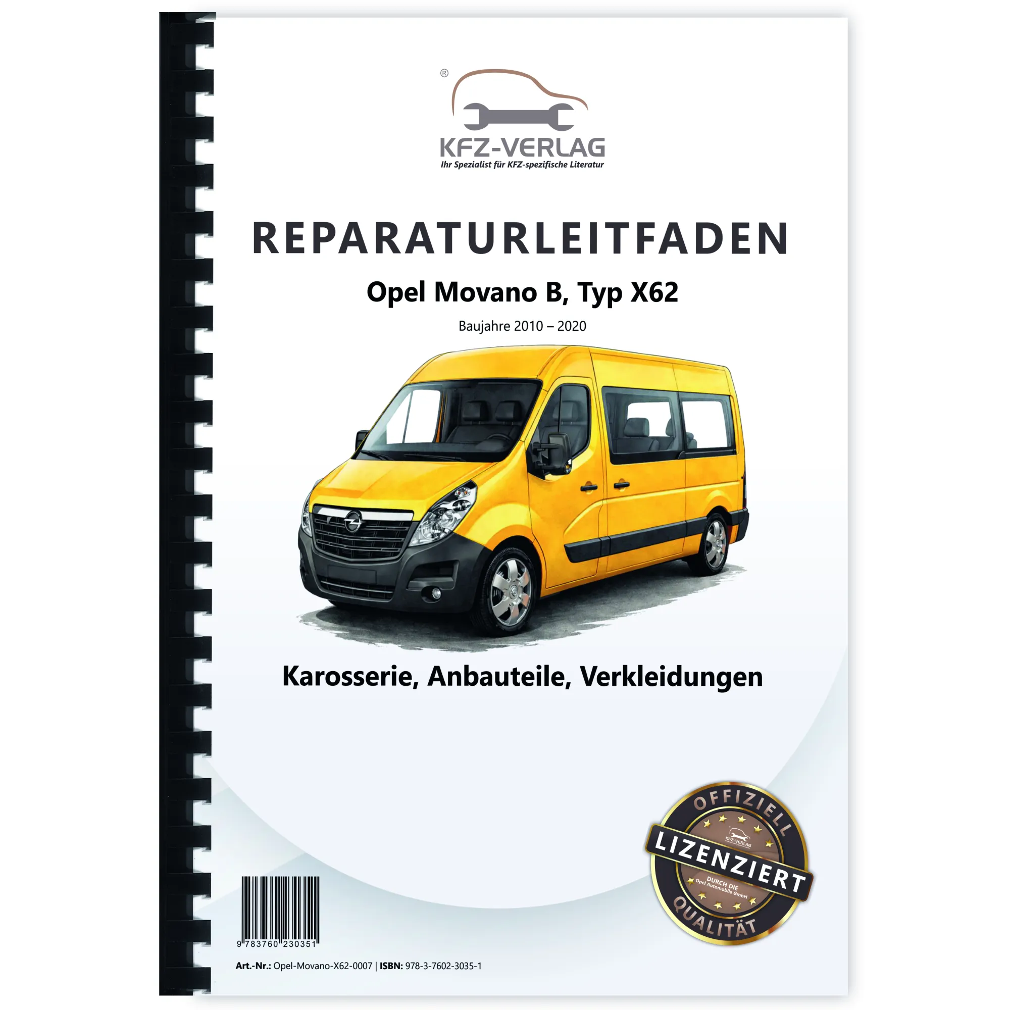 Opel Movano B X62 2010-2020 Karosserie Anbauteile Verkleidung Reparaturanleitung