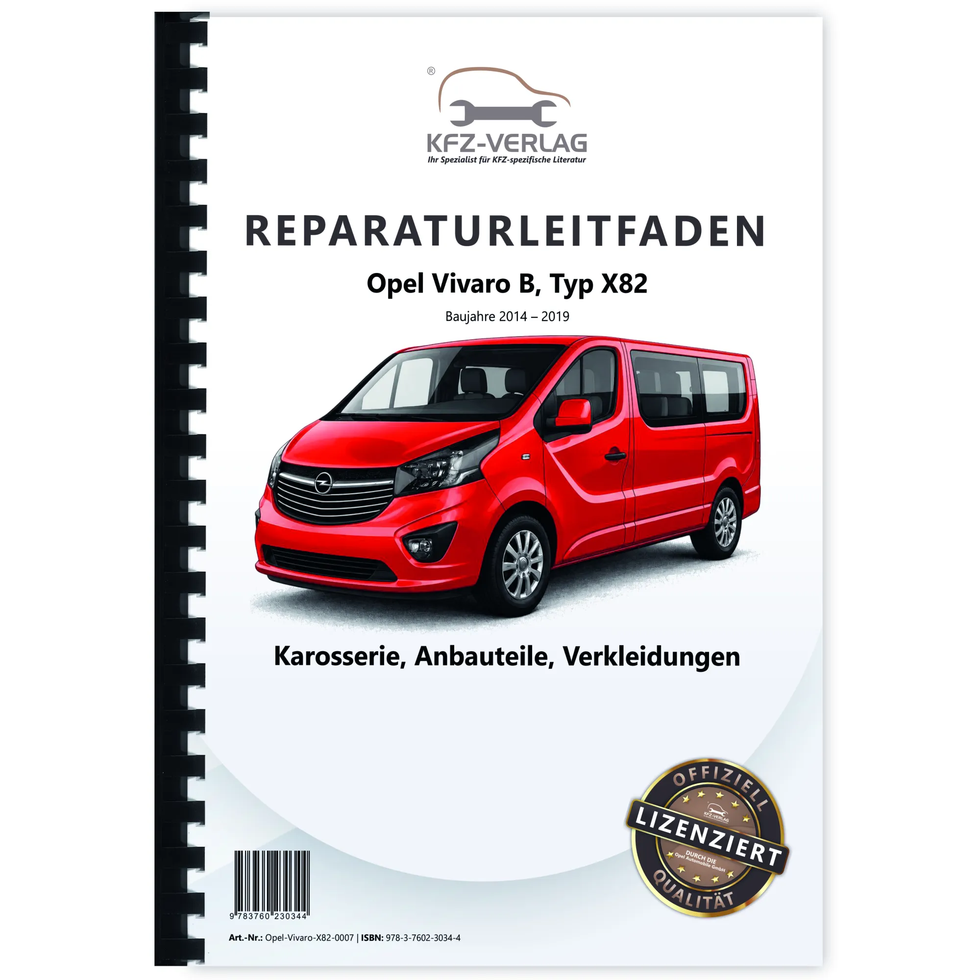 Opel Vivaro B X82 2014-2019 Karosserie Anbauteile Verkleidung Reparaturanleitung