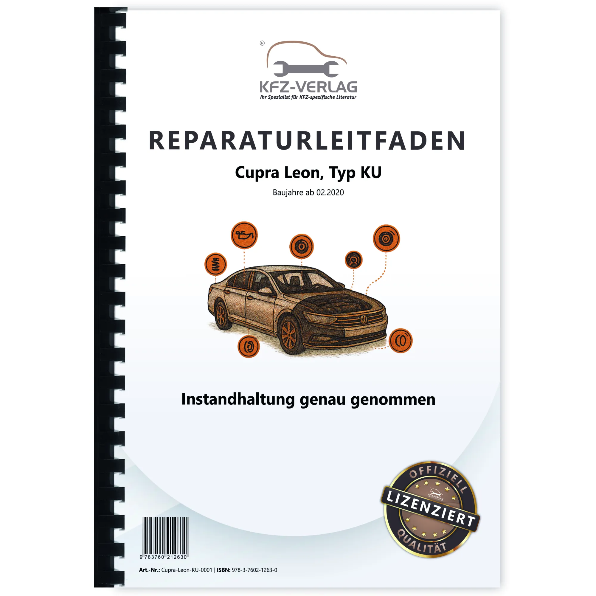 Cupra Leon Typ KU ab 2020 Instandhaltung Inspektion Wartung Reparaturanleitung Cupra Leon Typ KU ab 2020 Instandhaltung Inspektion Wartung Reparaturanleitung