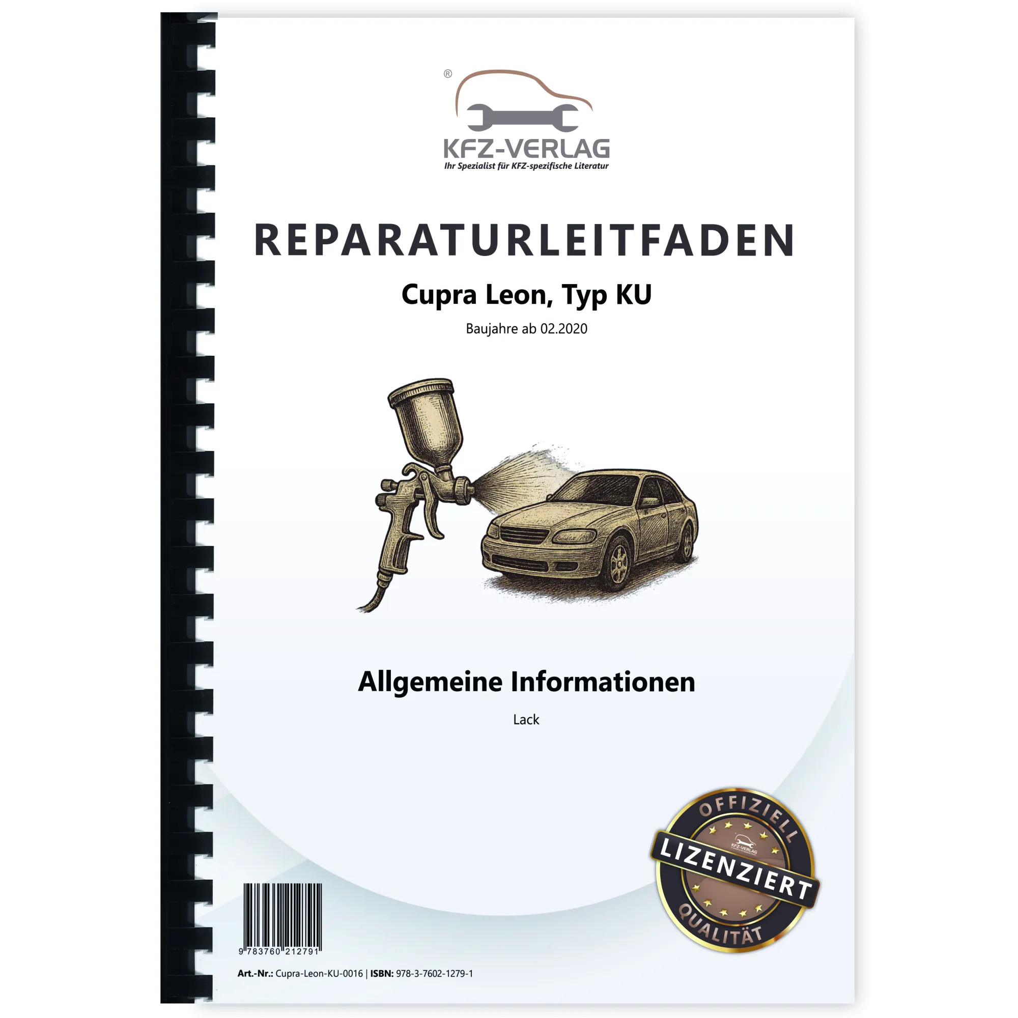 Cupra Leon Typ KU ab 2020 Allgemeine Information Lack Reparaturanleitung Cupra Leon Typ KU ab 2020 Allgemeine Information Lack Reparaturanleitung