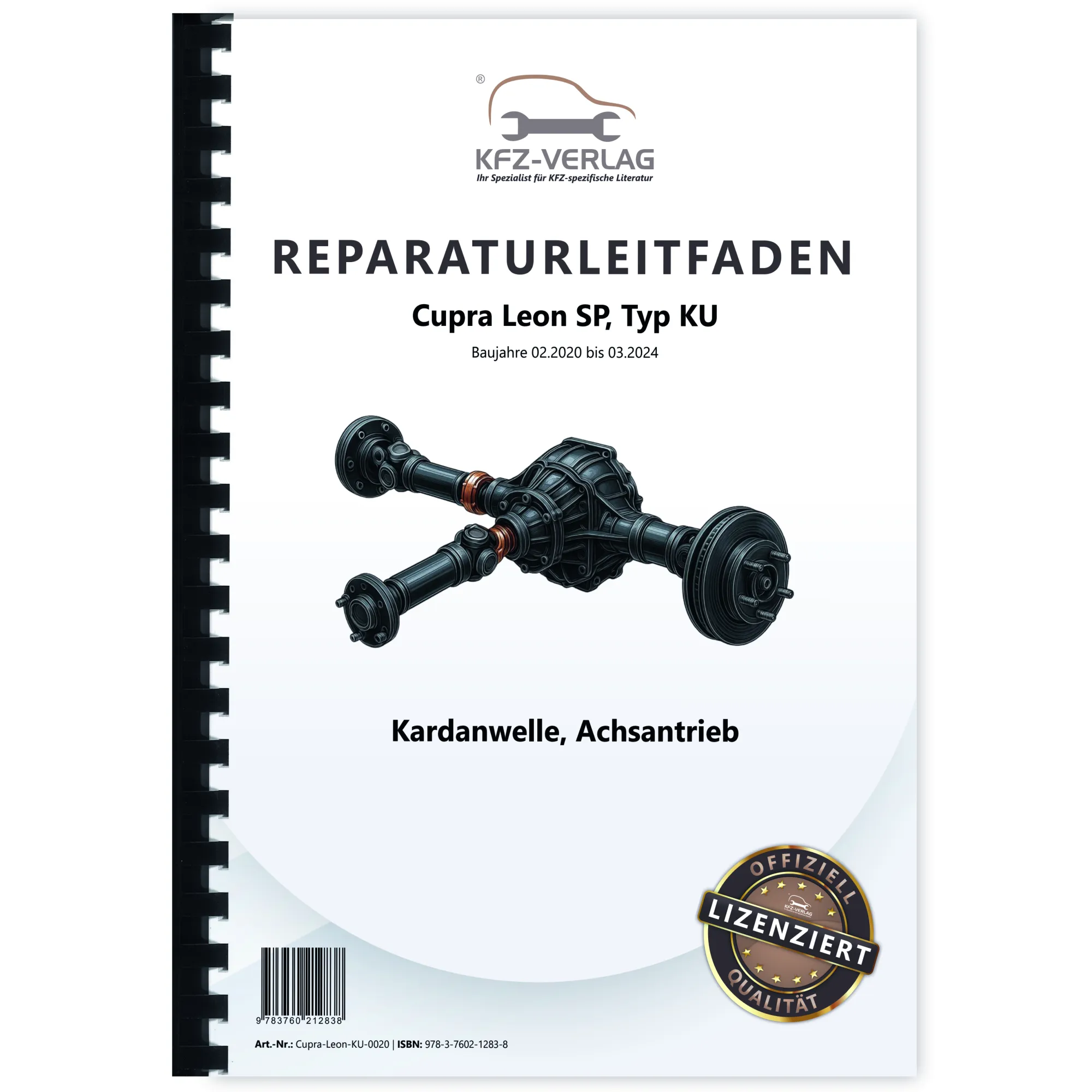 Cupra Leon SP Typ KU 2020-2024 Kardanwelle Achsantrieb hinten Reparaturanleitung Cupra Leon SP Typ KU 2020-2024 Kardanwelle Achsantrieb hinten Reparaturanleitung