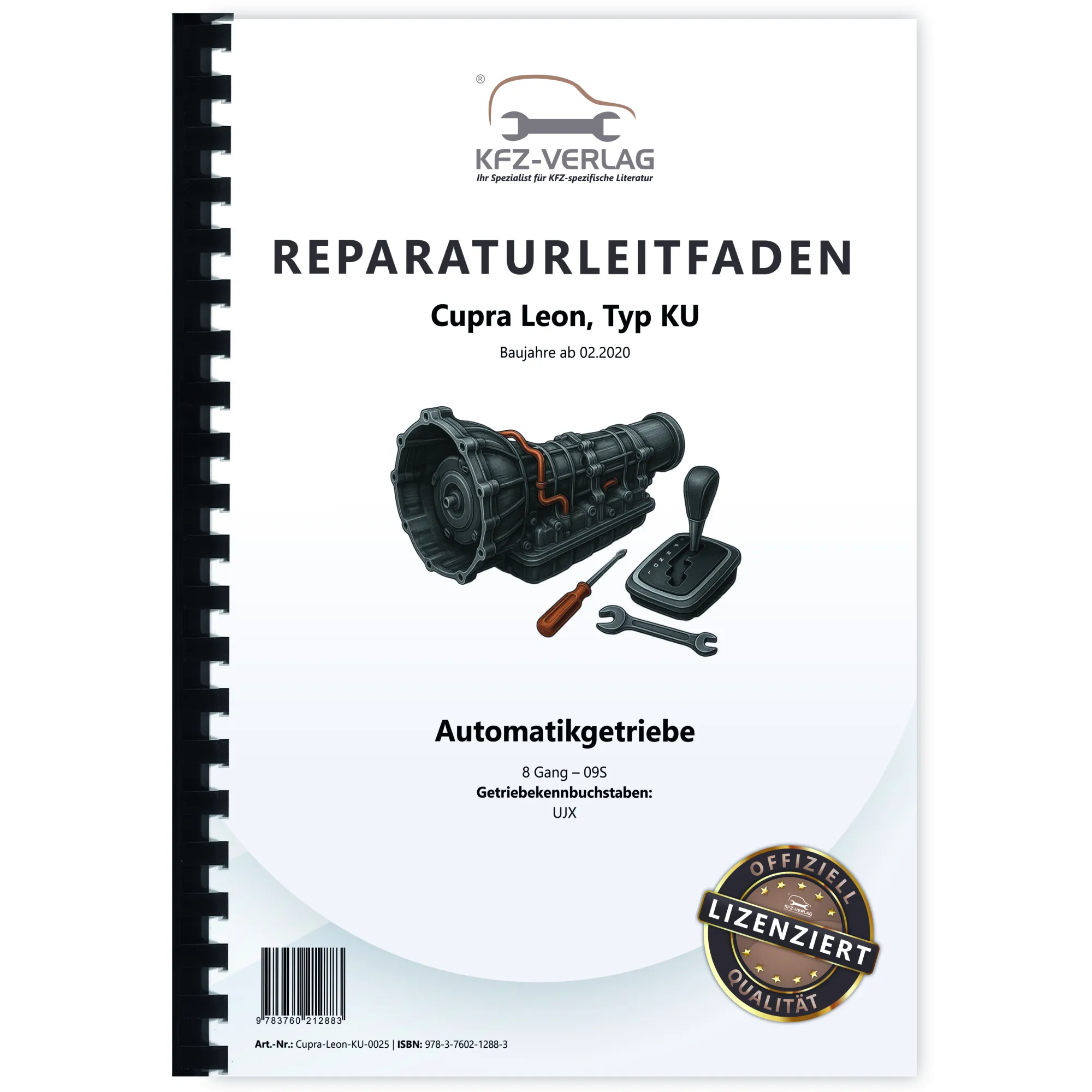 Cupra Leon Typ KU ab 2020 8 Gang Automatikgetriebe 09S Reparaturanleitung Cupra Leon Typ KU ab 2020 8 Gang Automatikgetriebe 09S Reparaturanleitung