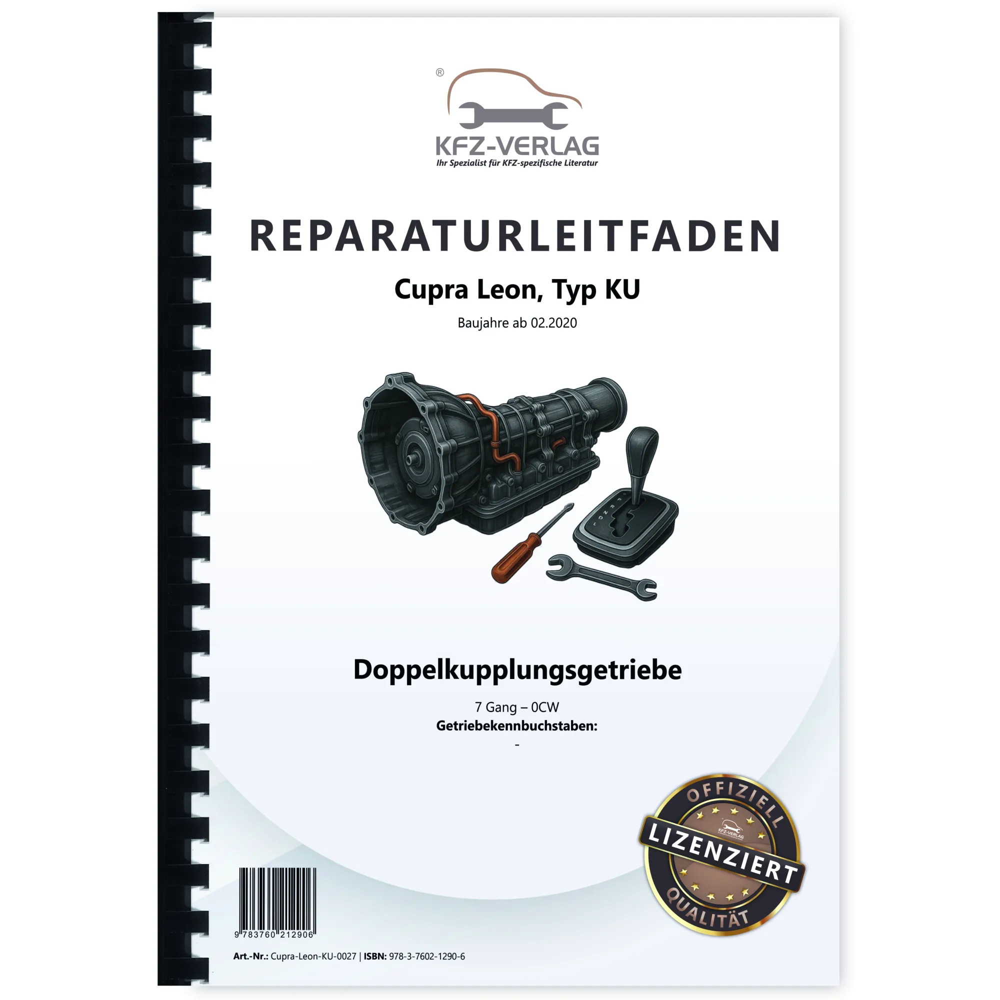 Cupra Leon Typ KU ab 2020 7 Gang Automatikgetriebe DKG 0CW Reparaturanleitung Cupra Leon Typ KU ab 2020 7 Gang Automatikgetriebe DKG 0CW Reparaturanleitung