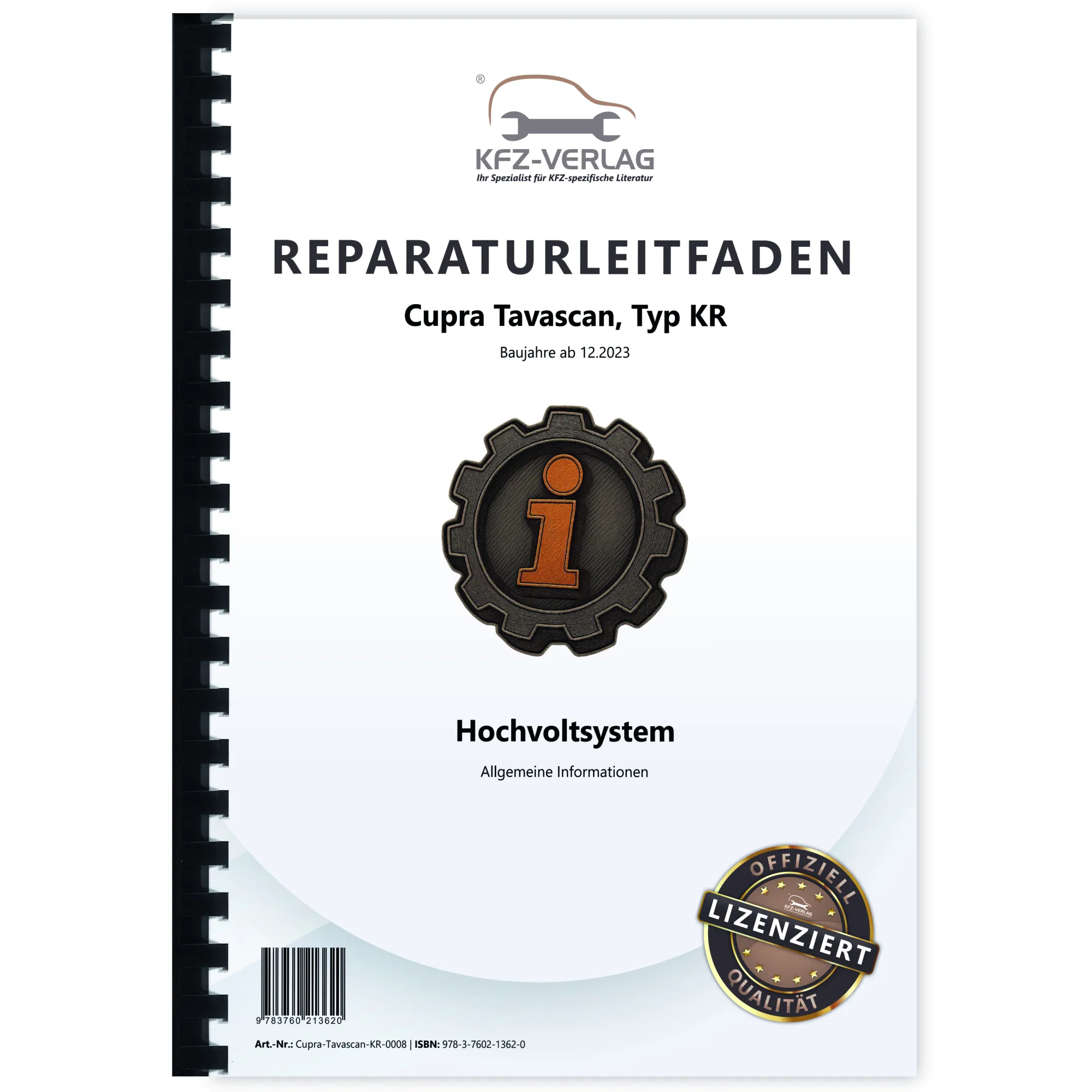 Cupra Tavascan Typ KR ab 2023 Hochvoltsystem Allgemeine Infos Reparaturanleitung