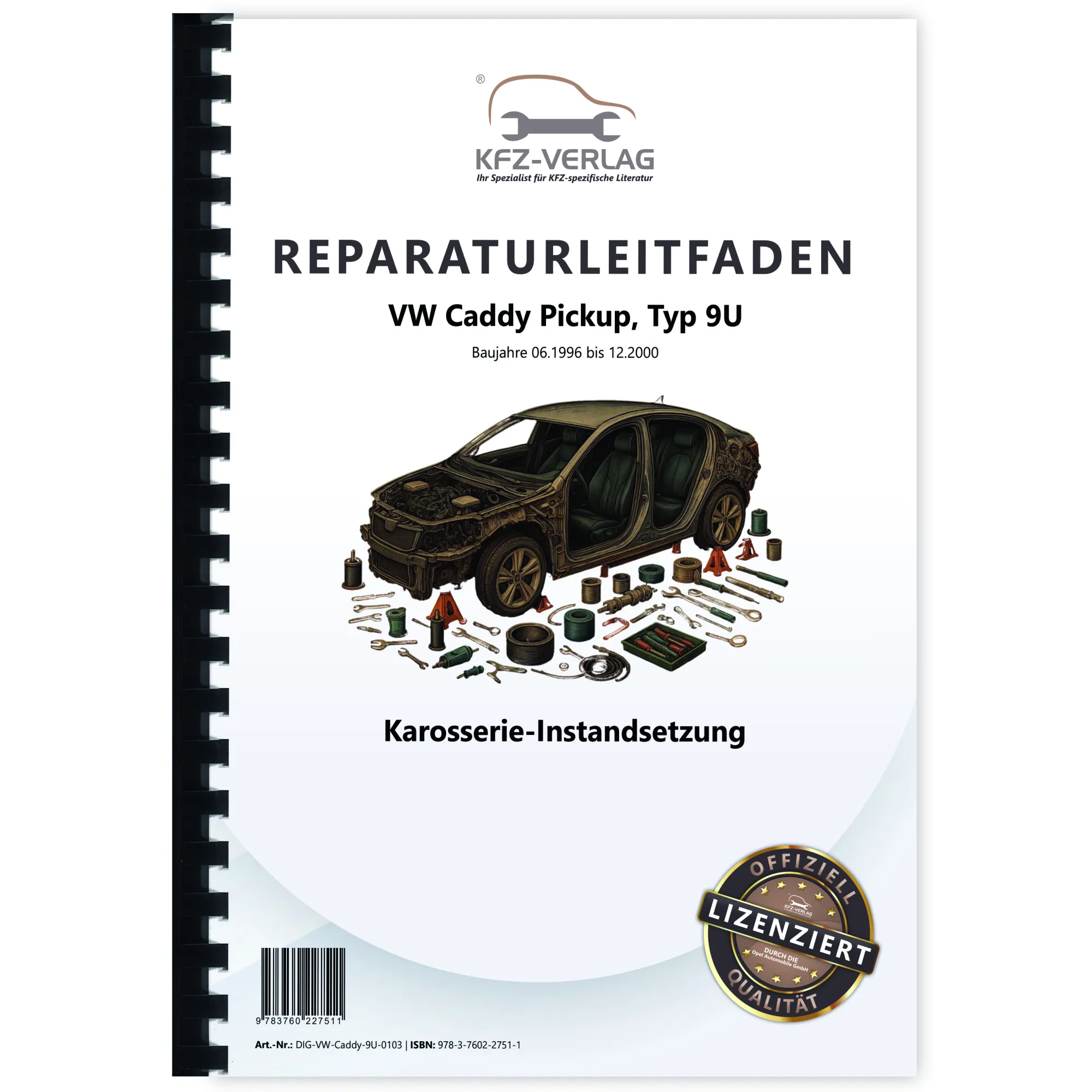 VW Caddy Pickup Typ 9U 1996-2000 Karosserie Instandsetzung Reparaturanleitung