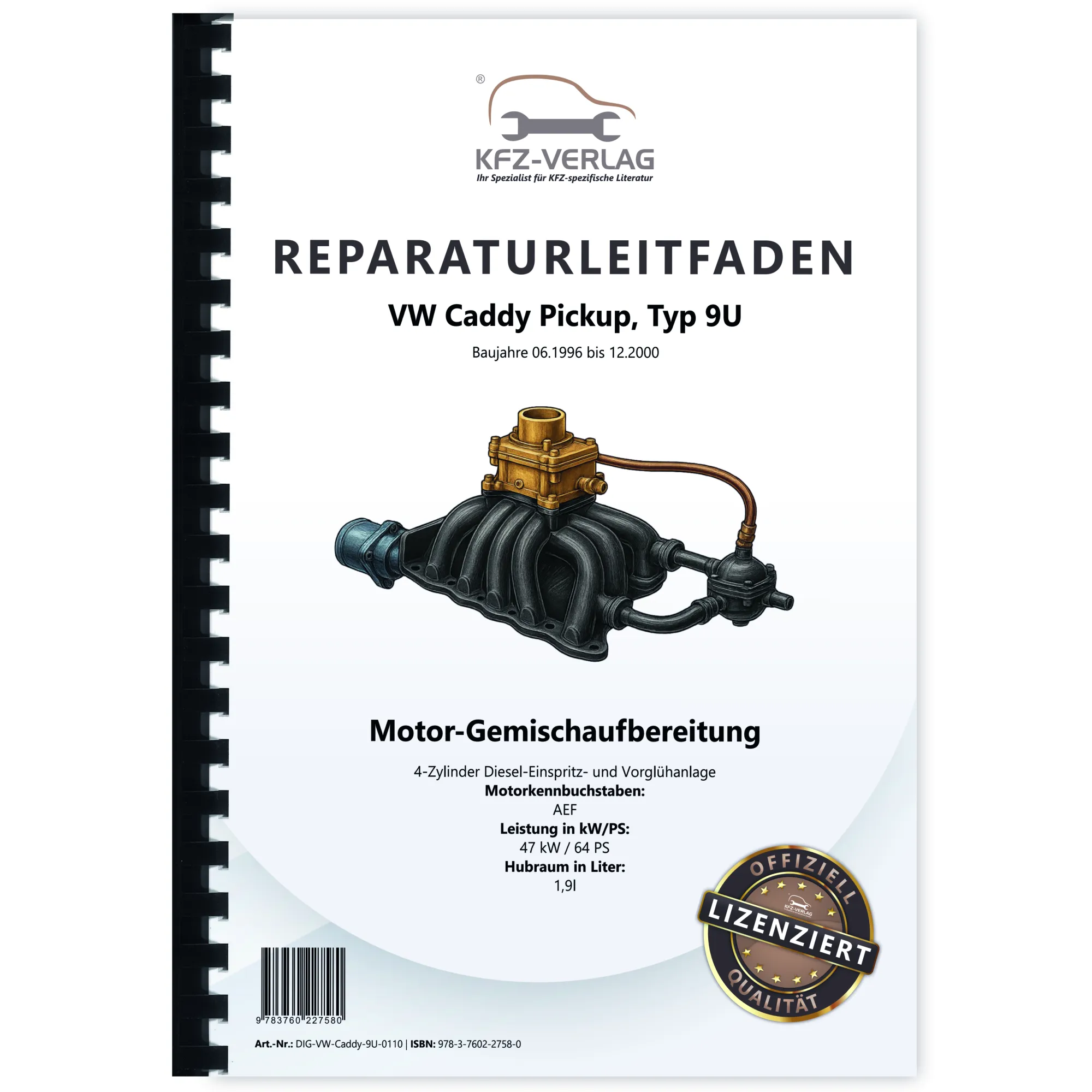 VW Caddy Pickup 9U 1996-2000 Diesel Einspritz- Vorglühanlage Reparaturanleitung