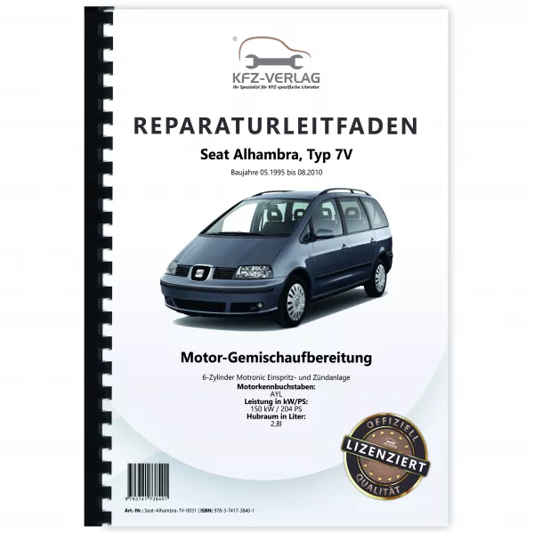 Seat Alhambra 7V (95-10) Benzin Einspritz- Zündanlage 204 PS Reparaturanleitung