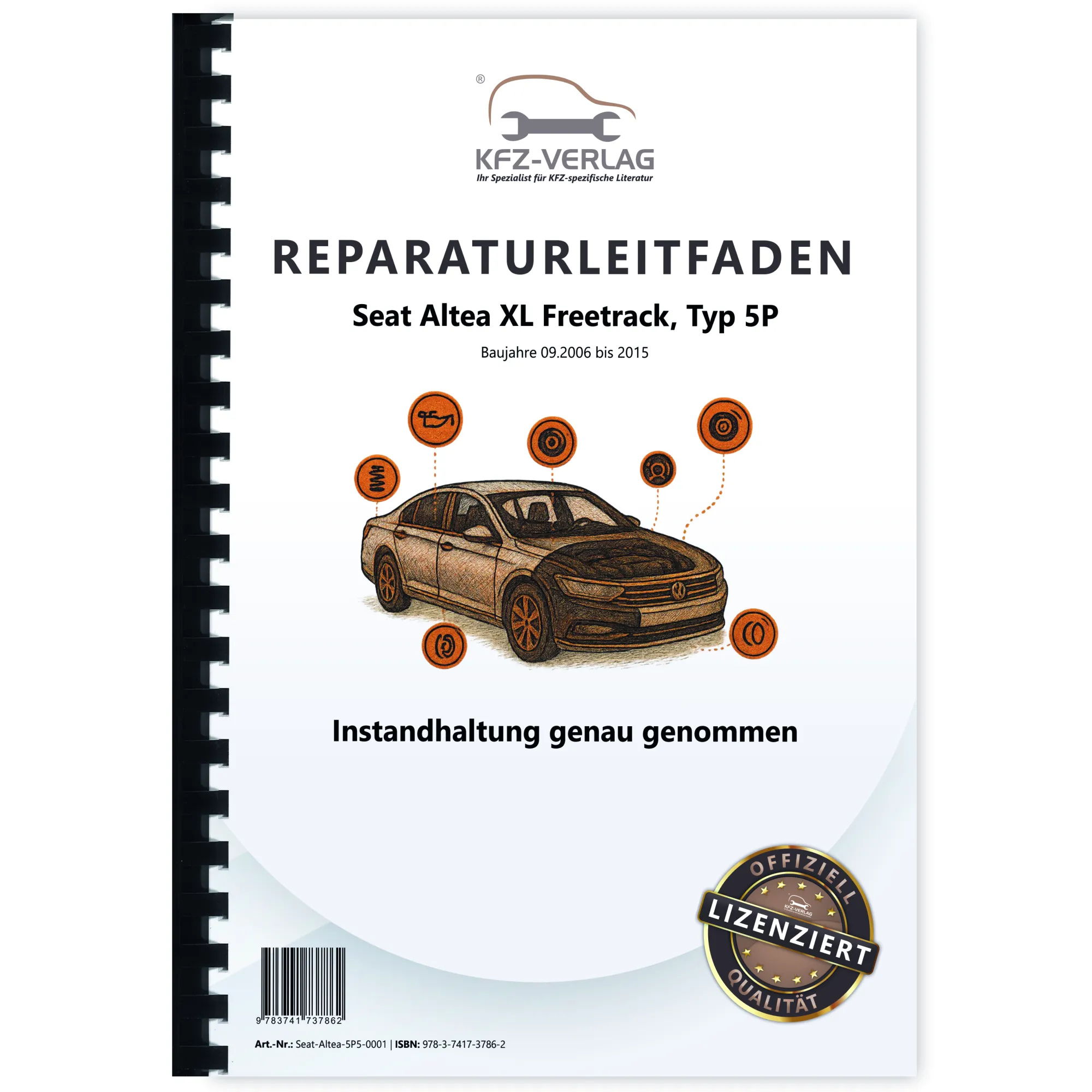 Seat Altea XL 5P 2006-2015 Instandhaltung Inspektion Wartung Reparaturanleitung