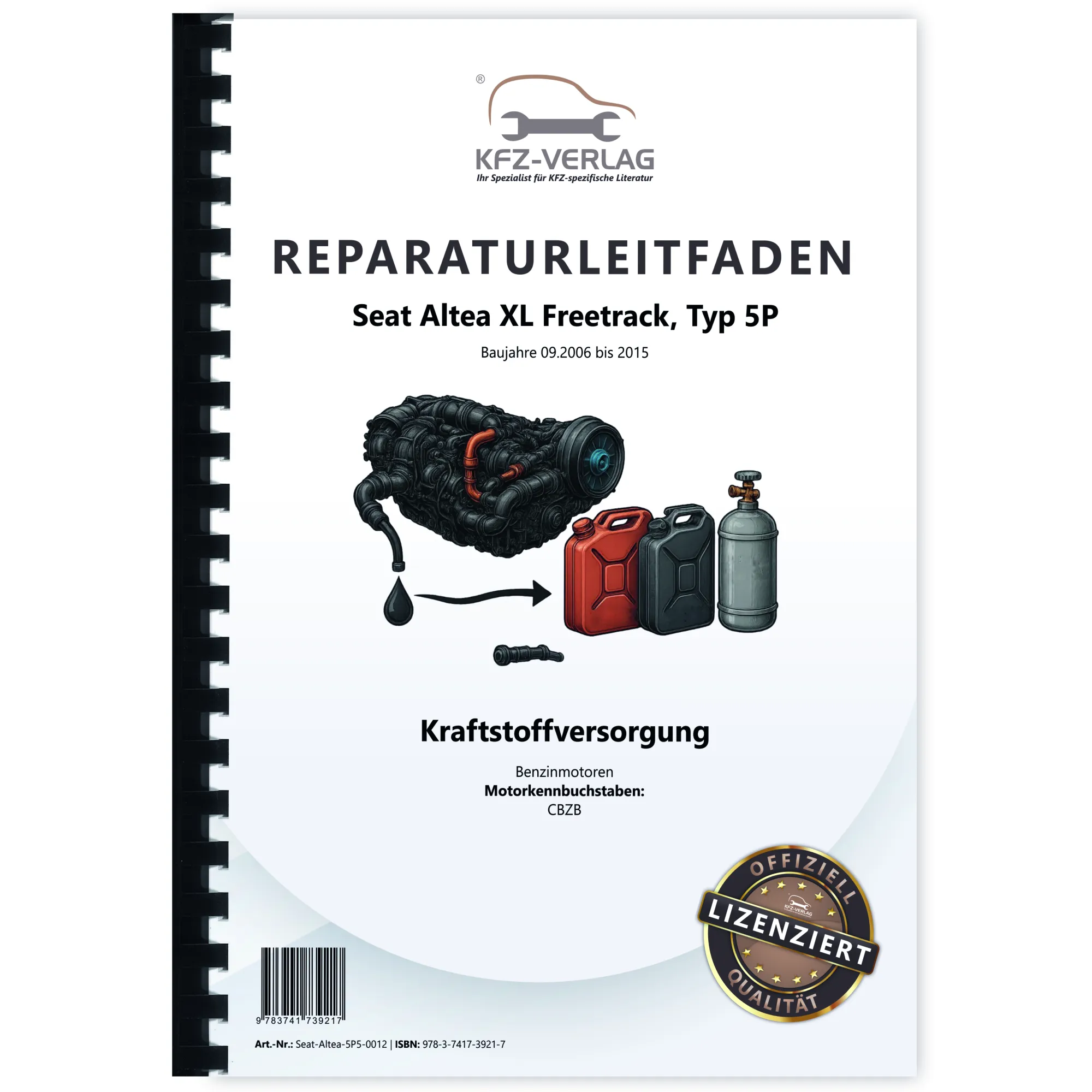 Seat Altea XL 5P 2006-2015 Kraftstoffversorgung Benzinmotoren Reparaturanleitung