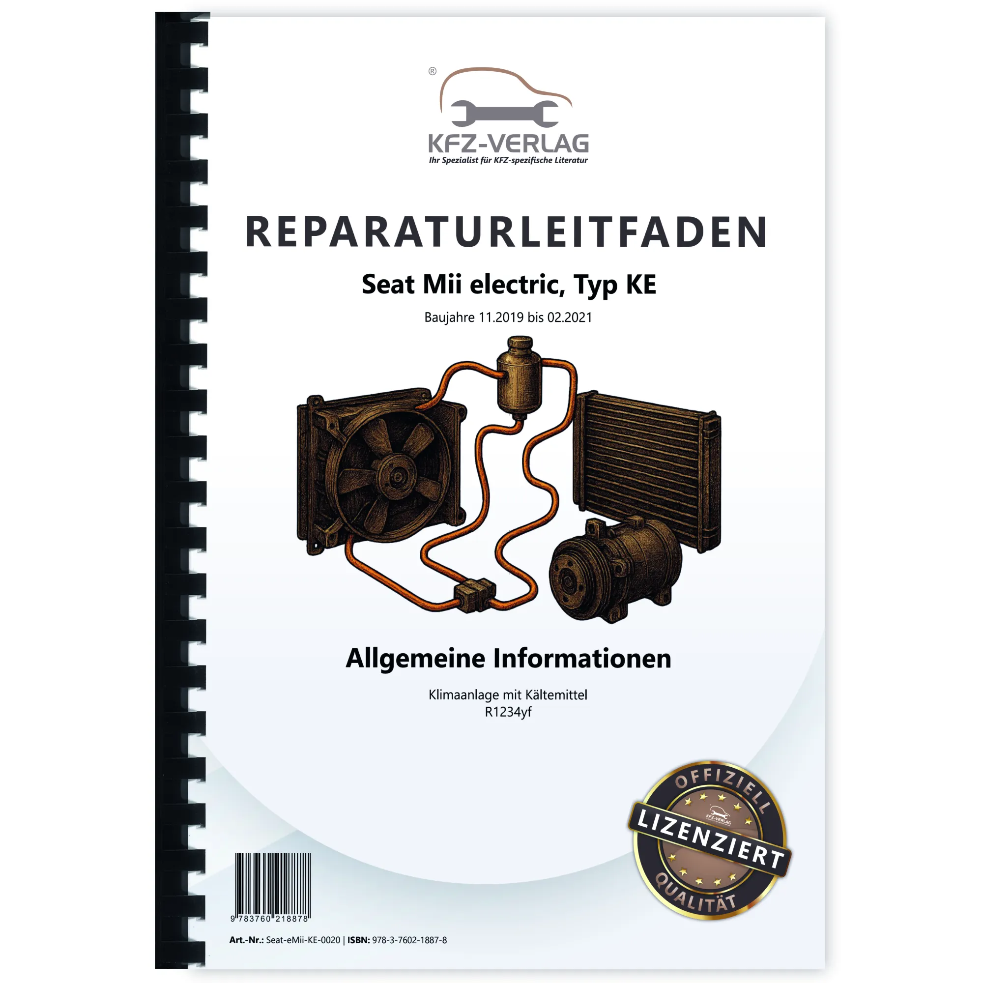 Seat eMii KE 2019-2021 Klimaanlagen mit Kältemittel R1234yf Reparaturanleitung