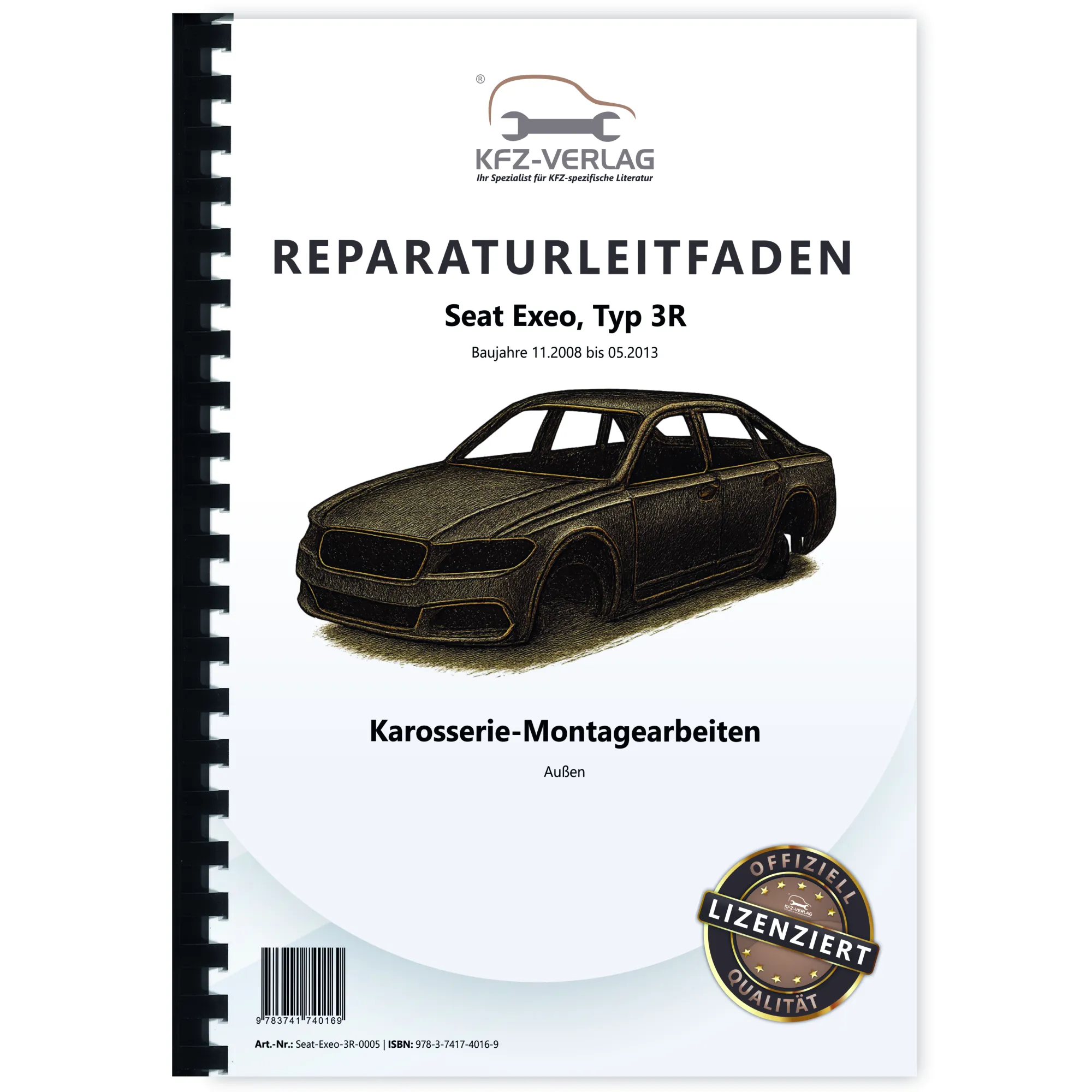 Seat Exeo Typ 3R 2008-2013 Karosserie Montagearbeiten Außen Reparaturanleitung