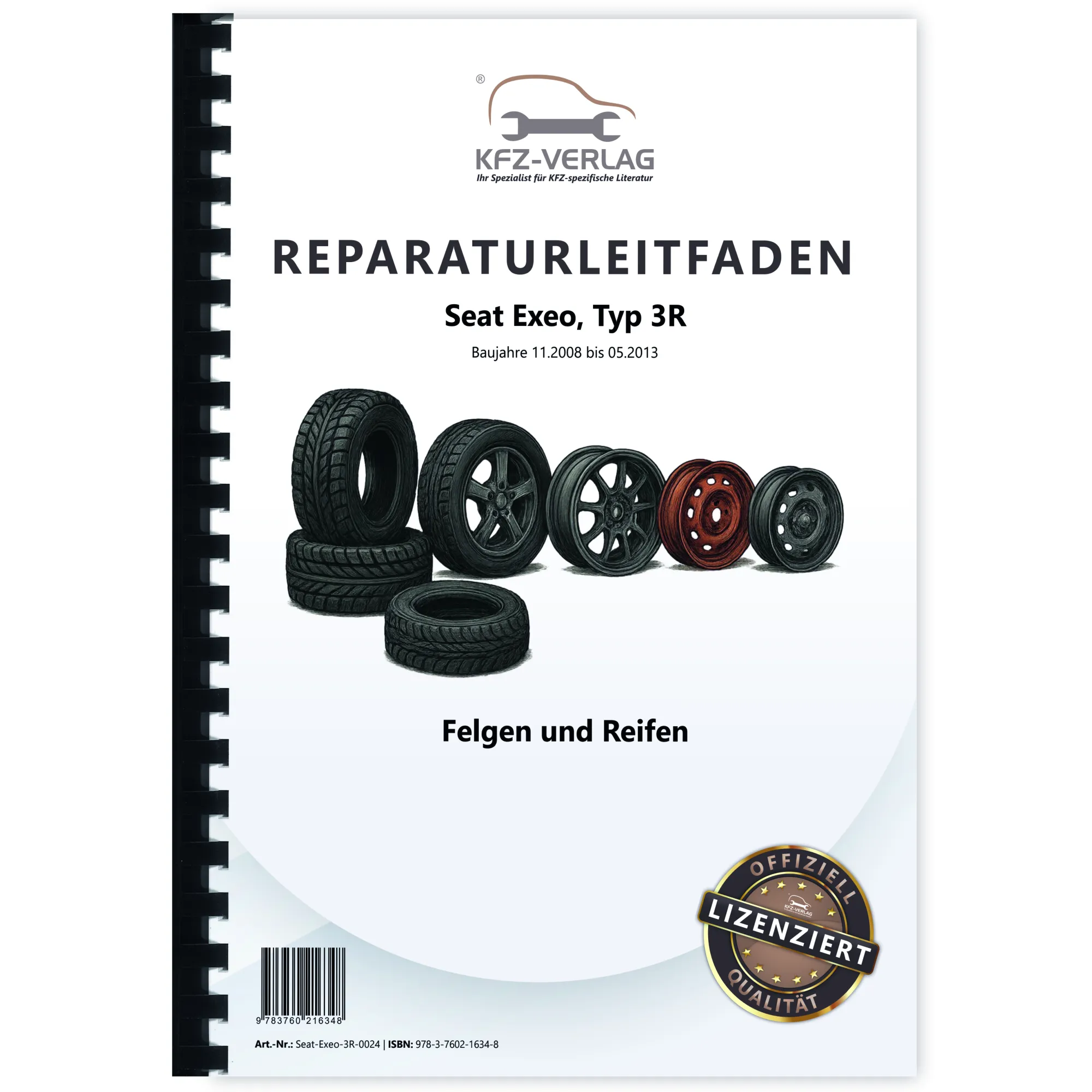 Seat Exeo Typ 3R 2008-2013 Felgen und Reifen Reparaturanleitung