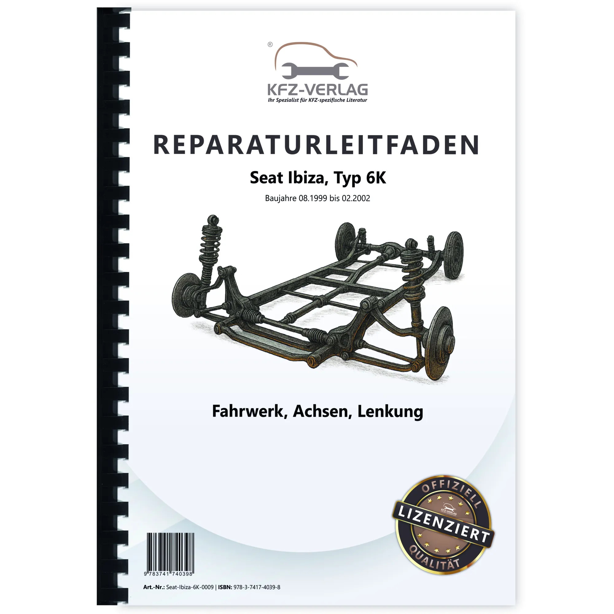 Seat Ibiza Typ 6K 1999-2002 Fahrwerk Achsen Lenkung Reparaturanleitung