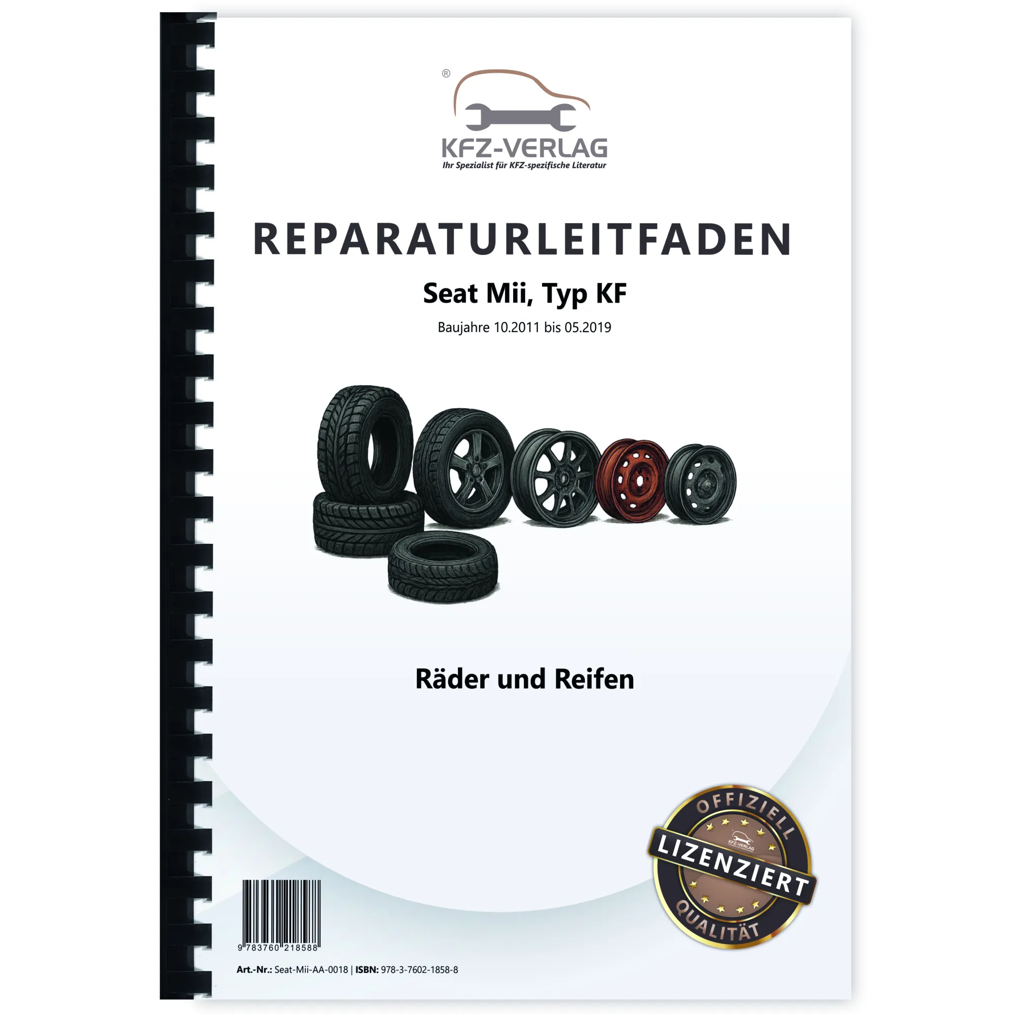 Seat Mii Typ KF 2011-2019 Räder und Reifen Reparaturanleitung