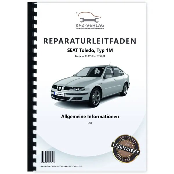 Seat Toledo Typ 1M 1998-2004 Allgemeine Information Lack Reparaturanleitung