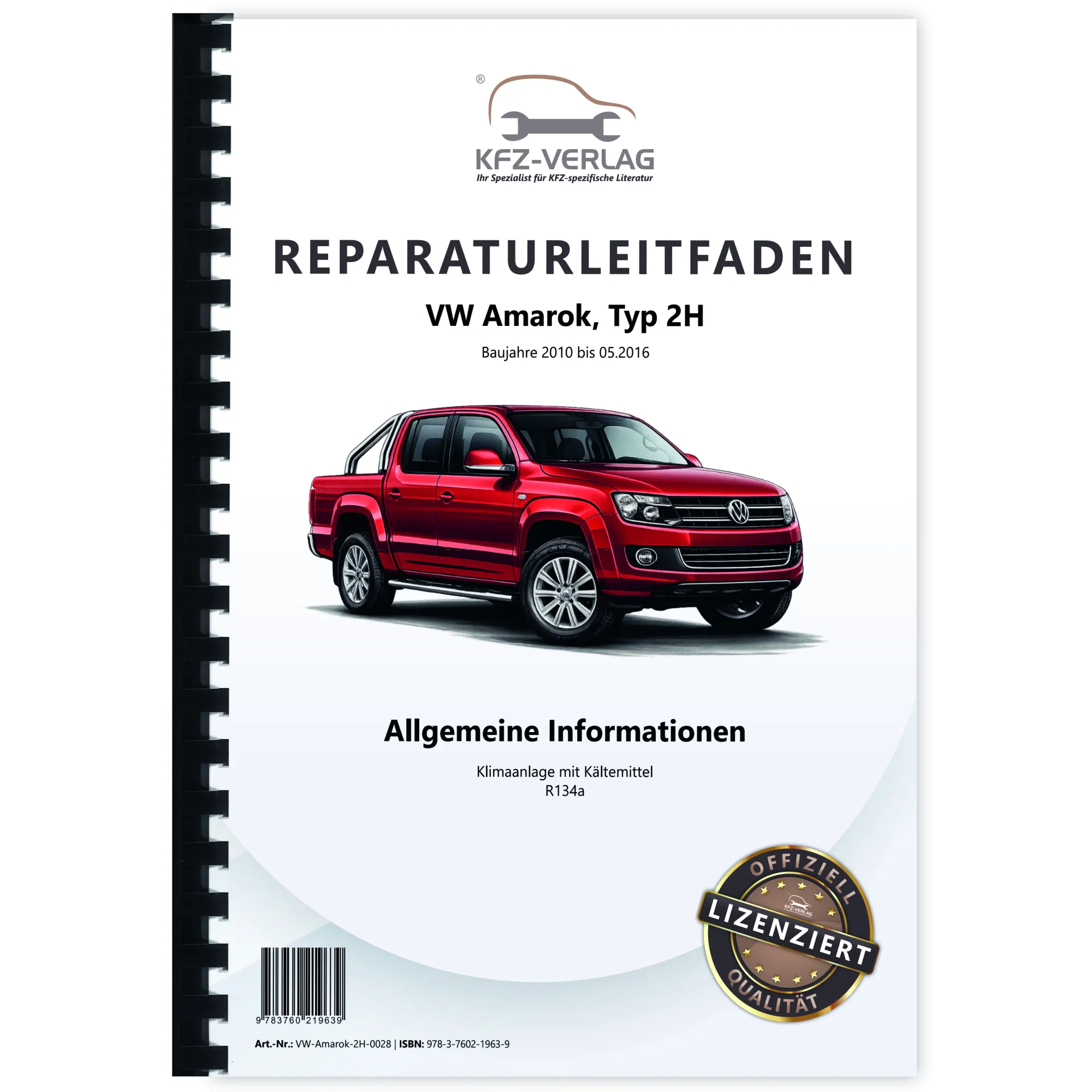 VW Amarok Typ 2H 2010-2016 Klimaanlagen mit Kältemittel R134a Reparaturanleitung