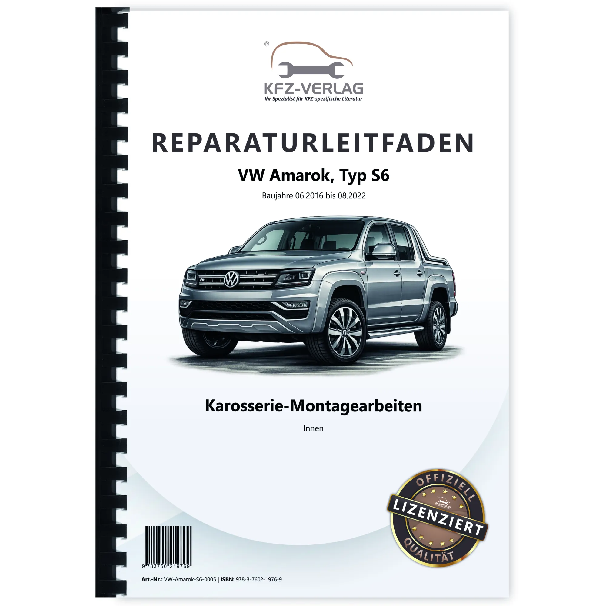 VW Amarok Typ S6 2016-2022 Karosserie Montagearbeiten Innen Reparaturanleitung