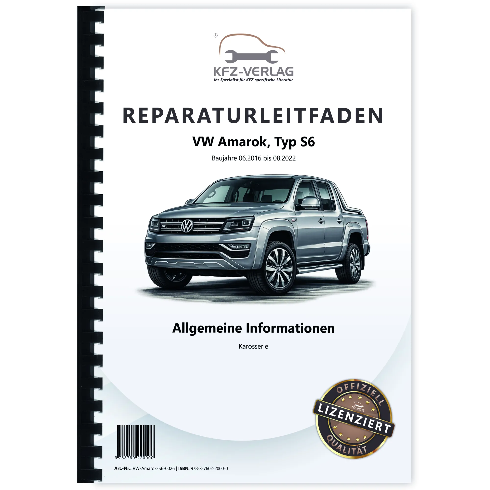 VW Amarok S6 2016-2022 Allgemeine Informationen Karosserie Reparaturanleitung