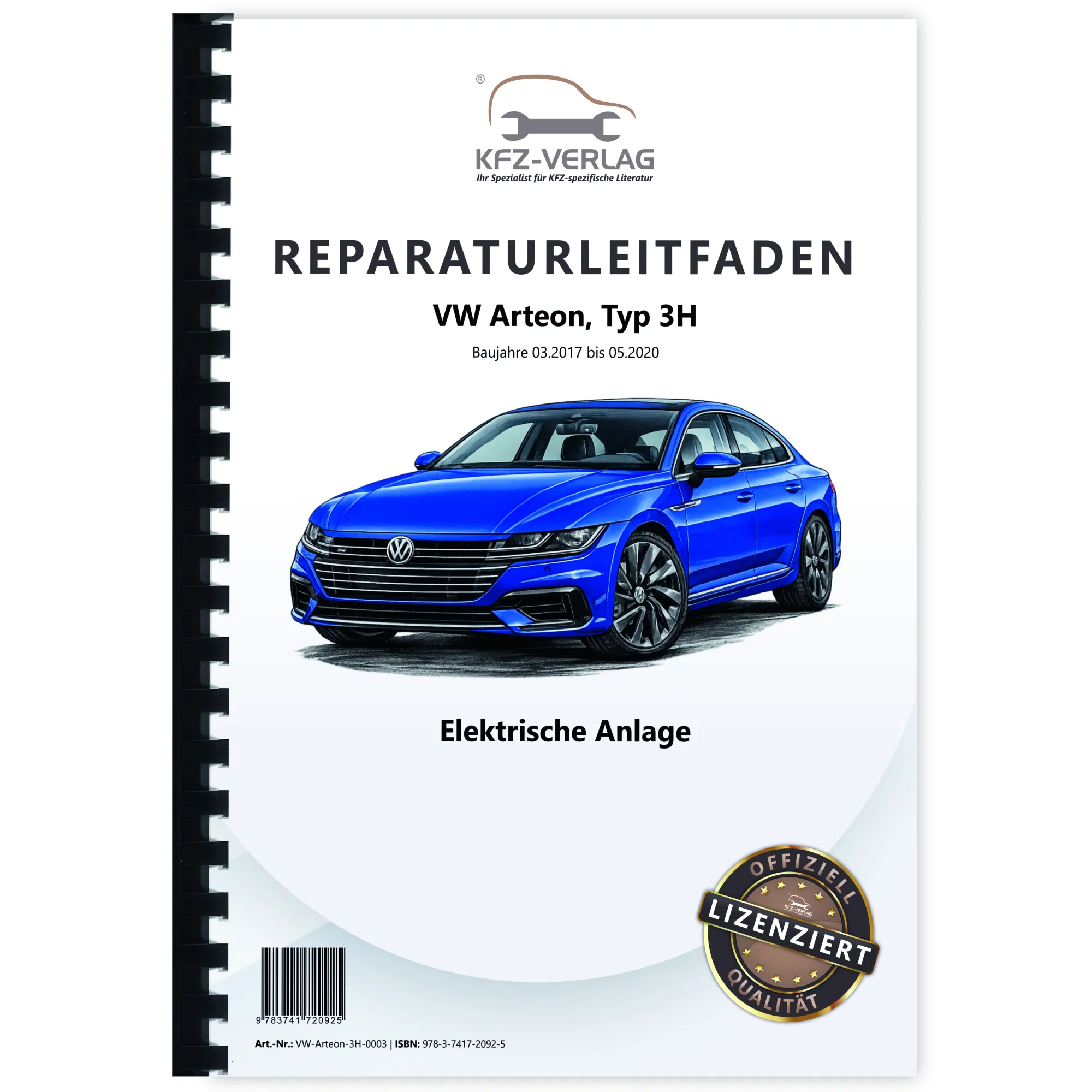 VW Arteon 3H 2017-2020 Elektrische Anlage Elektrik Systeme Reparaturanleitung