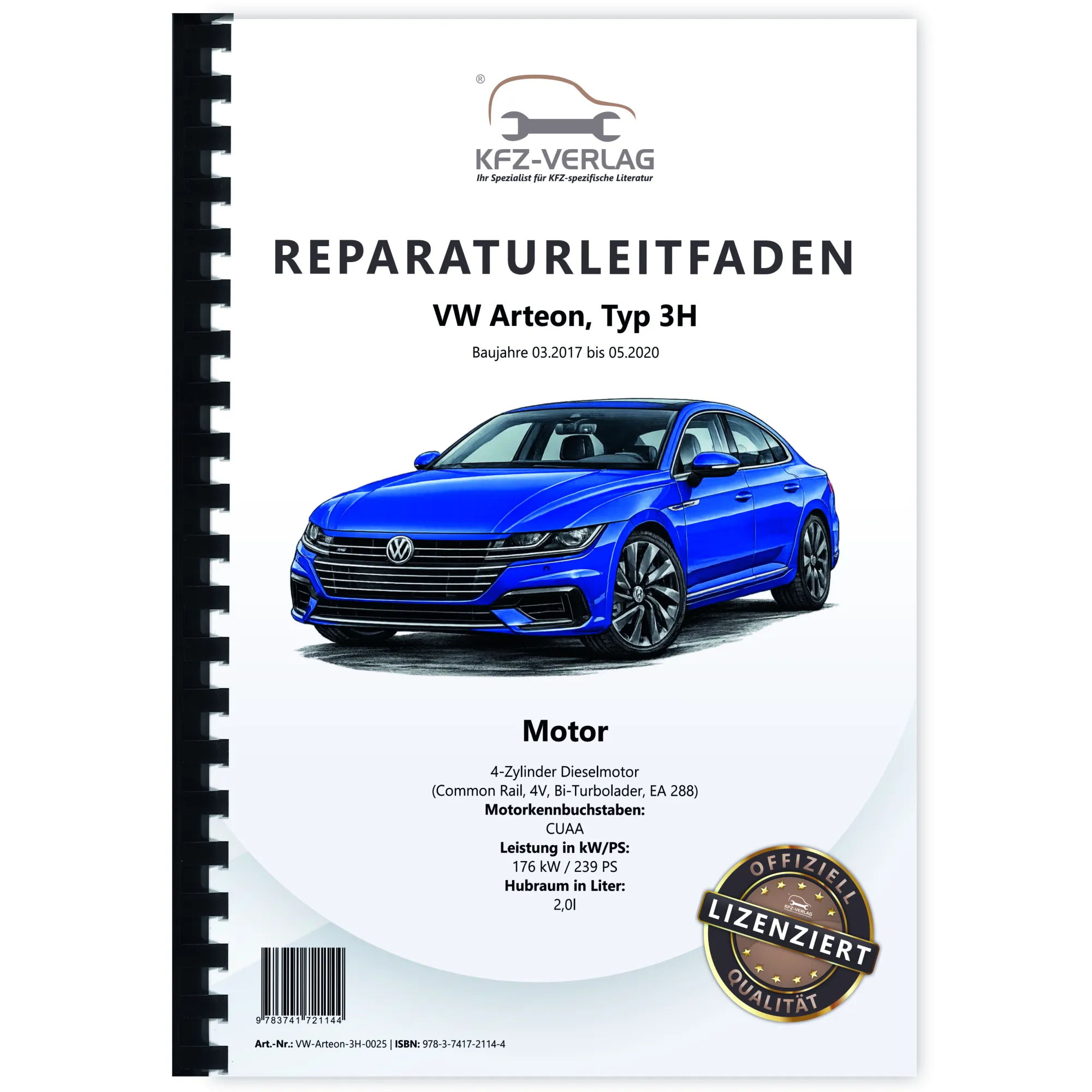 VW Arteon Typ 3H 2017-2020 4-Zyl. Dieselmotor 2,0l 239 PS Reparaturanleitung
