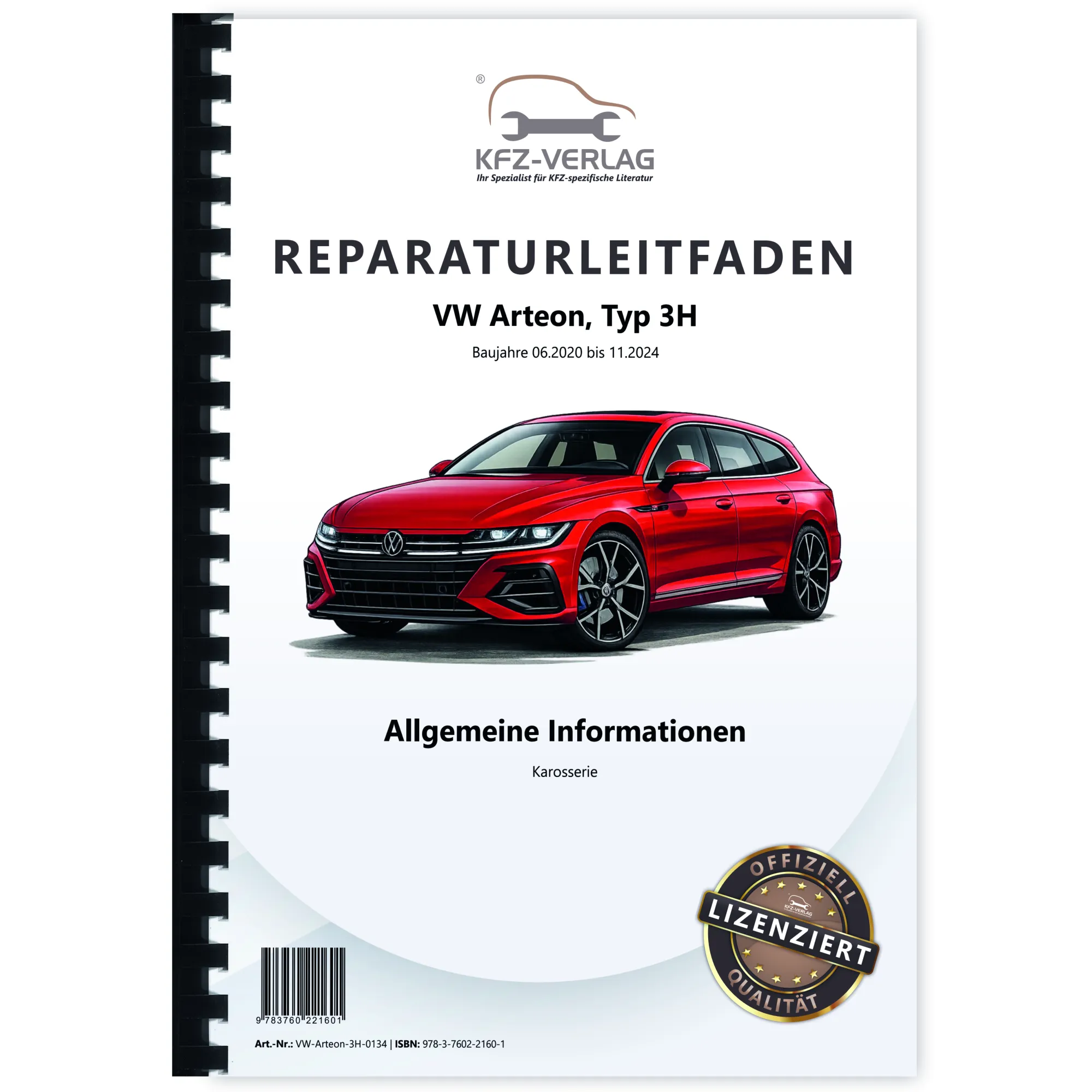 VW Arteon 3H 2020-2024 Allgemeine Informationen Karosserie Reparaturanleitung