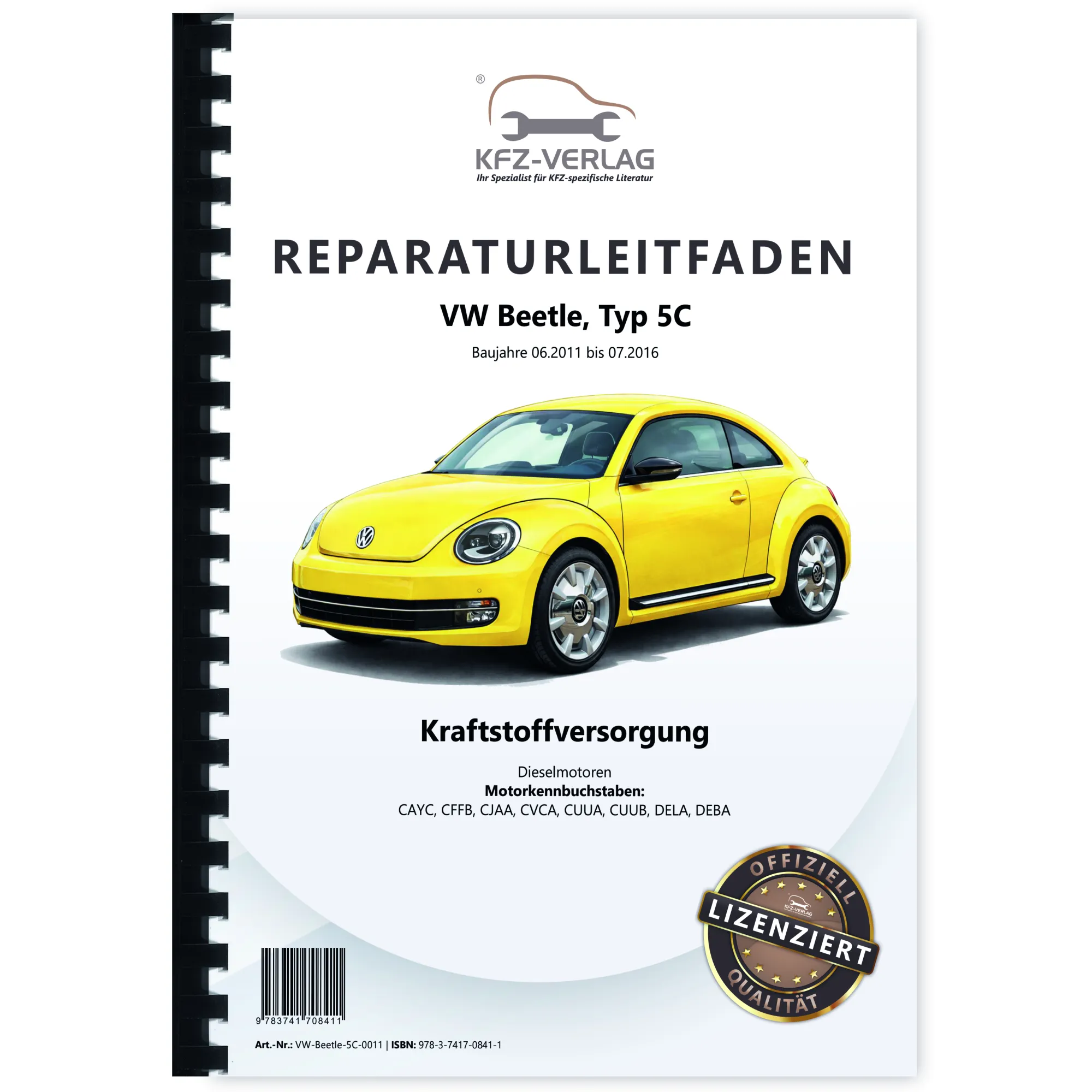 VW Beetle Typ 5C 2011-2016 Kraftstoffversorgung Dieselmotoren Reparaturanleitung